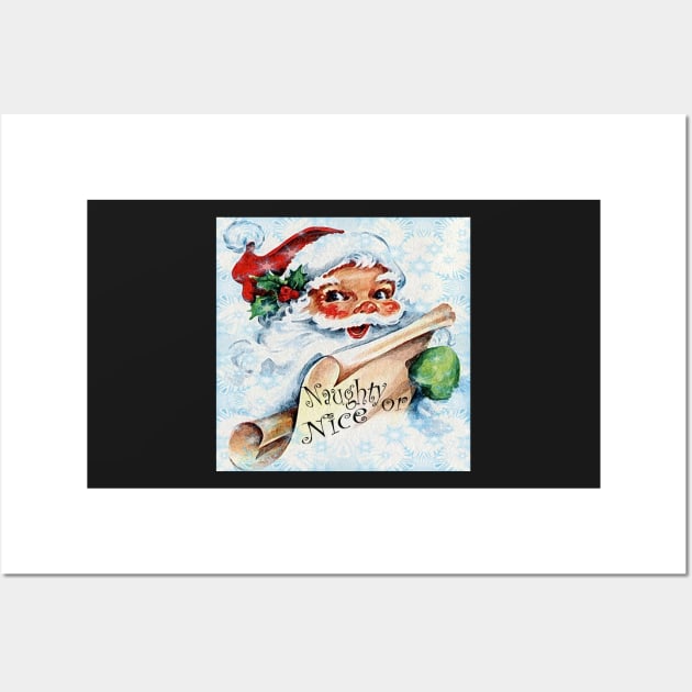 Christmas Vintage Santa Naughty or Nice List Gift Graphic Design, Many Products Available Wall Art by tamdevo1